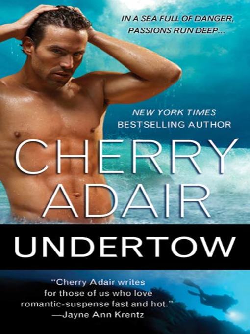 Title details for Undertow by Cherry Adair - Wait list